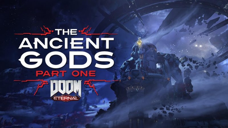 Doom eternal the ancient gods part one время прохождения